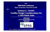 Isolators v. RABS: Facility Design Considerations for a ... · Isolators v. RABS: Facility Design Considerations for ... 908-927-3966 Credit – Developed ... costs for Grade A/B