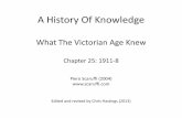 What The Victorian Age Knew - Piero Scaruffi victorian 1911-8.pdf · What The Victorian Age Knew ... •"Our true self is the ultimate reality of the universe, ... social union that