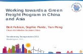 Working towards a Green Freight Program in China …siteresources.worldbank.org/.../Freight_Fabian_TT2011.pdfWorking towards a Green Freight Program in China and Asia ... • Truck