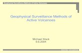 Geophysical Surveillance Methods of Active Volcanoes Geophysical Surveillance... · Geophysical Surveillance Methods of Active Volcanoes Michael Wack – Contents 1. Some general