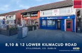 8,10 & 12 LOWER KILMACUD ROAD - Microsoft · 8,10 & 12 LOWER KILMACUD ROAD STILLORGAN, CO. DUBLIN Description The opportunity consists of 3 x mixed use investment buildings extending