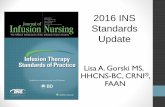 2016 INS Standards Update - Infusion Nurses of Oregon · Session Objective •Describe the methodology for revising the 2016 Infusion Therapy Standards of Practice. •Identify new