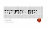 By Richard Osei Ref. Chuck Missler - reachoutok.org · Ref. Chuck Missler Revelation is ... It is mentioned in 23 of the 27 books