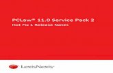 PCLaw® 11.0 Service Pack 2support.pclaw.com/techdownload/plreleasenotes110SP2HF1.pdf · 1. PCLaw 11.0 SP2 Hot Fix 1 Release Notes. What’s New in Service Pack 2 . There are no new