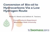 Conversion of Bio-oil to Hydrocarbons Via a Low Hydrogen … · the bio-oil is stabilized and can then be transported ... Total H2 consumed using syngas HT vs H2 HT; ... Conversion