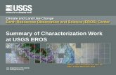 Summary of Characterization Work at USGS EROS · U.S. Department of the Interior U.S. Geological Survey Author: Jon Christopherson, SGT, Inc. Date: Friday, March 28th, 2014 Summary