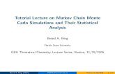 Tutorial Lecture on Markov Chain Monte Carlo …berg/research/boston/lecture1.pdfTutorial Lecture on Markov Chain Monte Carlo Simulations and Their Statistical Analysis Bernd A. Berg
