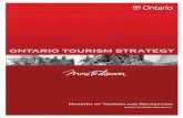 It is with great pleasure that I present the Ontario ...tourism.awardspace.com/OntarioTourismStrategy.pdf · It is with great pleasure that I present the Ontario Tourism Strategy.