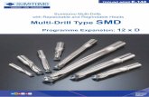 Programme Expansion: 12 x D - Homepage - Sumitomo · P M K N S H TOOLING NEWS E-140 Multi-Drill Type SMD Sumitomo Multi-Drills with Replaceable and Regrindable Heads Programme Expansion:
