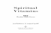 Spiritual Vitamins - Paraclete Press Vitamins 365 ... The Library of Congress has catalogued the original edition of this book as follows: Bible. English. ... and every book of the