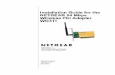 Installation Guide for the NETGEAR 54 Mbps Wireless PCI ... · SM-WG311NA-0 Version v1.0 May 2003 NETGEAR, Inc. 4500 Great America Parkway Santa Clara, CA 95054 USA Installation Guide