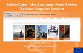SafetyCube - the European Road Safety Decision Support System · SafetyCube - the European Road Safety ... –Evidence based road safety policies are ... to be integrated in a European