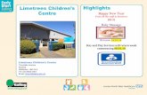 Limetrees Children’s Highlights Centre Happy New Year · Limetrees Children’s Centre ... Club (Term -time only) After School 3.30 ... other dads and play and interact with their