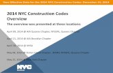 2014 NYC Construction Codes Overview - Welcome to … · 2014 NYC Construction Codes Overview ... Building Code as it pertains to enhanced fire-safety design requirements for high-rise