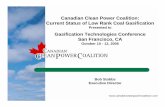 Canadian Clean Power Coalition: Current Status of Low … · Canadian Clean Power Coalition: Current Status of Low Rank Coal Gasification ... lignite, and petroleum coke ... Shell