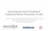 Surviving the End of Scaling of Traditional Micro ... … · Surviving the End of Scaling of Traditional Micro Processors in HPC ... Geomechanics (2 node Nehalem 2.93GHz) Eclipse