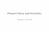 Present Value and Annuities - Weeblyjriches.weebly.com/.../present_value_and_annuities.pdf · n = PMT (FVIFA) where, FV n = Future Value of an Annuity PMT = Annual Payment FVIFA =