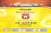 JK SUPER CEMENT’S Super Cement's new Avataar Annual Stockists Meet, White Cement - Kolkata JKspotlight Mar.-Apr. 2017 2 & JK Cement Works, Jharli was felicitated as the Winner by