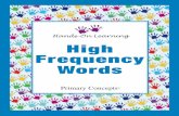 High Frequency Words - primaryconcepts.com · words are called “homophones.” ... High Frequency Words ©Primary Concepts ©Primary Concepts ... Word Dominoes In this game, students
