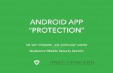 ANDROID APP “PROTECTION” - strazzere.com · ANDROID APP “PROTECTION ... (kiss-kiss / others) ... SIDE OF THE ECOSYSTEM. Not always normal app devs doing interesting things ...