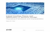 Liquid Cooling Theory and Application in Systems Design€¦ · Liquid Cooling Theory and Application in Systems Design ... industrial heat exchangers to electronic devices to micro