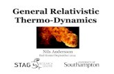 General Relativistic Thermo-Dynamics - Deutsche ... Relativistic Thermo-Dynamics Bad Honnef September 2014 STA G RESEARCH STA CENTER Nils Andersson “Thermodynamics is a branch of