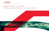 Big Data in HR - ADP€¦ · 4 Big Data in HR Big data deﬁned – it’s all about value Big data is clearly on the business agenda, and impressive claims are made about its potential