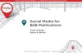 Social Media for B2B Publications - Alliance 150magnet.magazinescanada.ca/wp-content/uploads/2017/01/SO3-Trish...In an increasingly crowded social media space, how can media brands