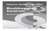 Bookkeeping Controls - Osborne Books - Home · 2 bookkeeping controls tutor zone 1 Payment methods 1.1 (a) A standing order is set up by the person making the payments 1.2 (b) A high