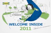 © Inter IKEA Systems B.V. 2011 · Welcome to the 2011 IKEA Yearly Summary. In times when many nations and people face economic challenges, our vision of creating a better everyday