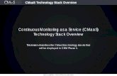 CMaaS Technology Stack Overview - USALearning · Continuous Monitoring as a Service (CMaaS) Technology Stack Overview This lesson describes the CMaaS technology stacks that will be