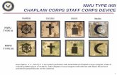NWU TYPE II/III CHAPLAIN CORPS STAFF CORPS DEVICE · 1 NWU TYPE II/III CHAPLAIN CORPS STAFF CORPS DEVICE Description: 1 ½ inch by 1 ½ inch patch perimeter with embroidered Chaplain