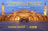 Turkish – Islamic art study tour - TUTKU TOURS · Turkish - Islamic Art Study Tour Tour Itinerary: June 03 ... time at the Silk Bazaar. Dinner & overnight in ... • Bursa Kervansaray
