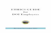 ETHICS GUIDE FOR DOI EMPLOYEES - Bureau of Reclamation · Beyond the conflict of interest law, ... ethics counselor from your bureau or refer to 5 C.F.R ... ETHICS GUIDE FOR DOI EMPLOYEES