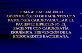 TRATAMIENTO ODONTOLÓGICO DE PACIENTES …asignatura.us.es/apespeciales/pdf/OPE4-E-17.pdf · 3 CRISIS HIPERTENSIVA ... Management of patients with ischemic heart disease in the event