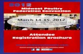 Midwest Poultry Federation Conventionmidwestpoultry.com/wp-content/uploads/2012.Reg_.Brochure-web...Midwest Poultry Federation Convention March 14-15, ... Cobb-Vantress, Manitoba ...