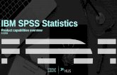 IBM SPSS Statistics - HUS - Etusivu SPSS Stats presentation.pdf · Questions IBM SPSS Statistics IBM SPSS Modeler What are you trying to achieve? Hypothesis testing Goal Focused,