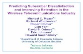 Predicting Subscriber Dissatisfaction and Improving ...mozer/Teaching/syllabi/3202/lectures/churn... · Predicting Subscriber Dissatisfaction and Improving Retention in the Wireless