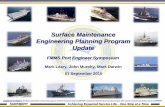 Surface Maintenance Engineering Planning Program Update · DDG and CG: CSAV and Collimation validated and all LMA/NDD aligned with PHD ... Shift from MSMO Cost plus Incentive Fee