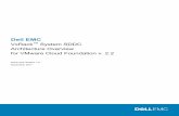 Dell EMC VxRack System SDDC Architecture Overview for ... · Virtualization VMware Cloud Foundation components. ... components, as well as fixed ... Dell EMC VxRack System SDDC Architecture