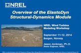 Overview of the ElastoDyn Structural-Dynamics Modulewind.nrel.gov/public/jjonkman/Presentations/WindTurbineModeling...Introduction & Background . ElastoDyn – What Is It? • Structural-dynamic