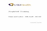 Time and Labor - HR Staff - HCSD - LSU Health Sciences ... · Training Guide Time and Labor - HR Staff - HCSD Page 1 Time and Labor - HR Staff - HCSD Job Data Time and Labor Introduction
