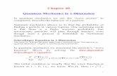 Chapter 40 Zemansky - Orange Coast Collegeocconline.occ.cccd.edu/online/aguerra/Chapter 40 Zemansky 02.pdf · Chapter 40 Quantum Mechanics in ... Schrodinger equation is a linear