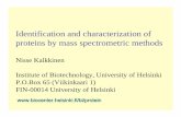 Identification and characterization of proteins by mass ...research.med.helsinki.fi/corefacilities/proteinchem/Mass... · Identification and characterization of proteins by mass spectrometric