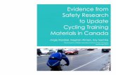 Evidence from Safety Research to Update Cycling …cyclingincities.spph.ubc.ca/files/2012/09/Evidence...Evidence from Safety Research to Update Cycling Training Materials in Canada