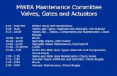 MWEA Maintenance Committee Valves, Gates and Actuators - Valves 101.pdf · 12:30 - 1:00 Gates 101-Slide Gate Types, ... ANSI Class VI •ANSI Class V to ... •Flange •Lug •Wafer