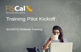 Training Pilot Kickoff - FI$Calfiscal.ca.gov/.../documents/TRNG306_Kickoff_Presentation.pdf · Training Pilot Kickoff ... Training Pilot Sample Agenda. LA101: Introduction to Loan