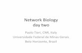 Network(Biology( day(two(Biology(day(two(Paolo(Tieri,(CNR,(Italy(Universidade(Federal(de(Minas(Gerais(Belo(Horizonte,(Brazil 2"Tools"and"Resources ...