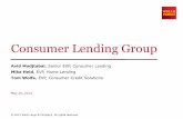Consumer Lending Group - Wells Fargo Fargo 2014 Investor Day Consumer Lending Group 2 Consumer Lending Group (CLG) Average tenure of senior CLG managers is 15 years (5) Home Lending