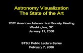 Astronomy Visualization The State of the Art - …hubblesite.org/about_us/public_talks/presentations/summers_2006_02...Astronomy Visualization The State of the Art ... Druyan and SkyWorks